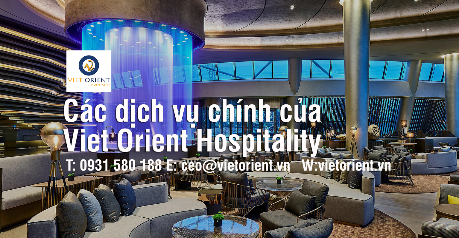 Các dịch vụ chính của Công ty Tư vấn set up & Quản lý khách sạn Viet Orient