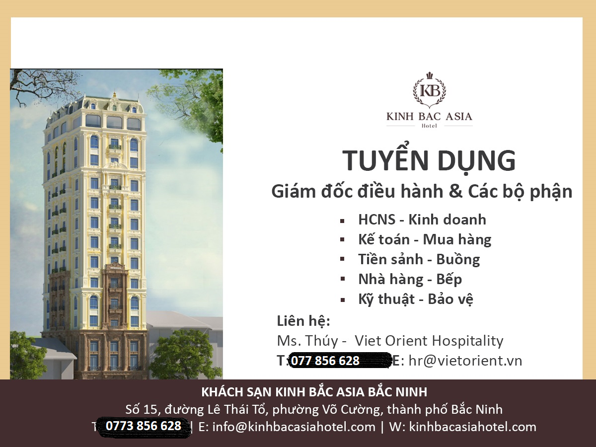 Viet Orient Hospitality cần tuyển dụng các vị trí tại Khách sạn Kinh Bắc Asia Bắc Ninh.